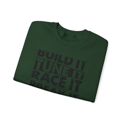 Build It Tune It Race It Sweatshirt