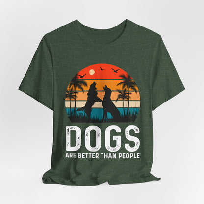 Dogs Are Better Than People Beach Sunset Tee