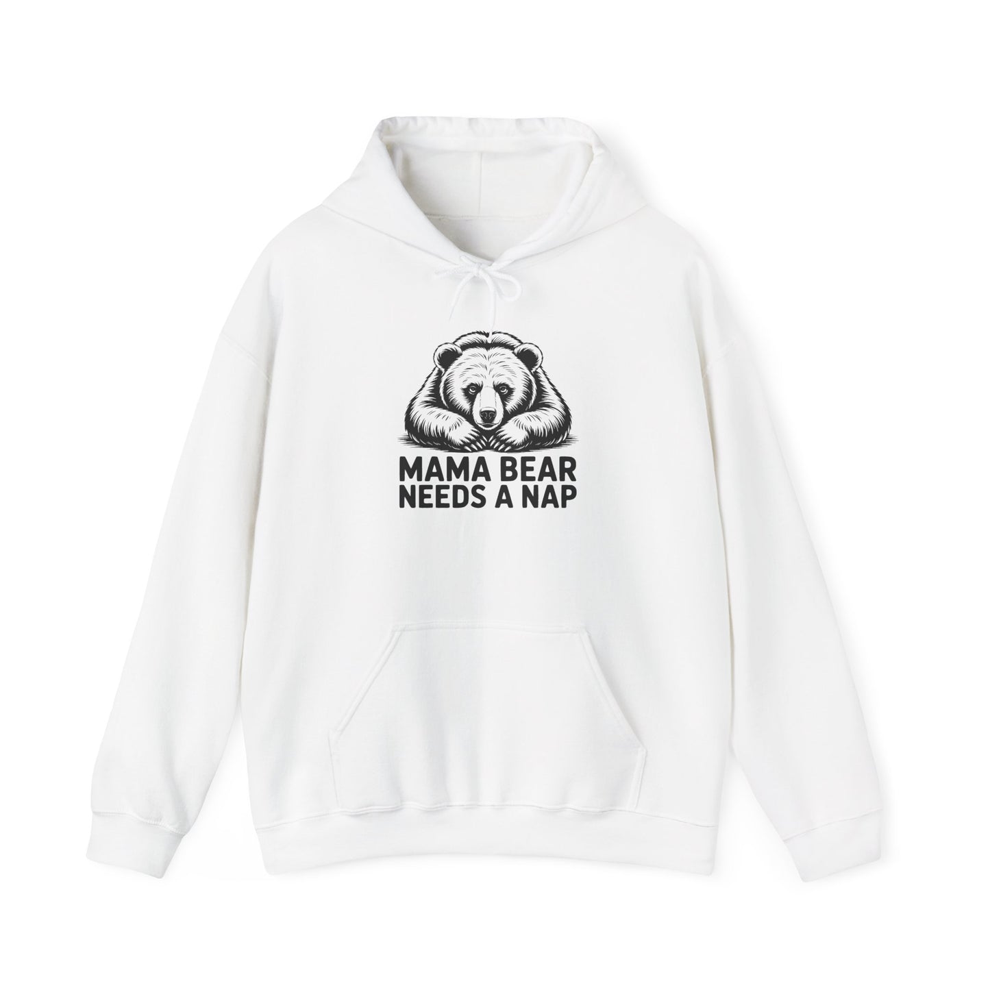Mama Bear Needs a Nap Hoodie