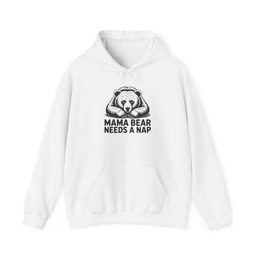 Mama Bear Needs a Nap Hoodie