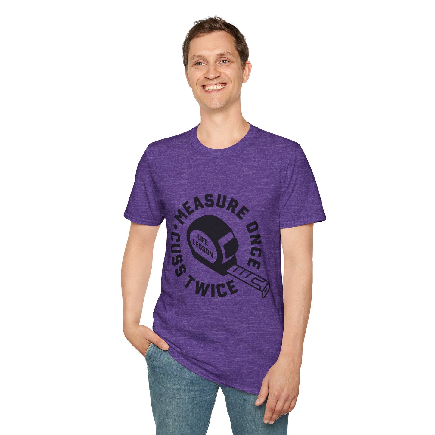 Measure Once Cuss Twice Tee