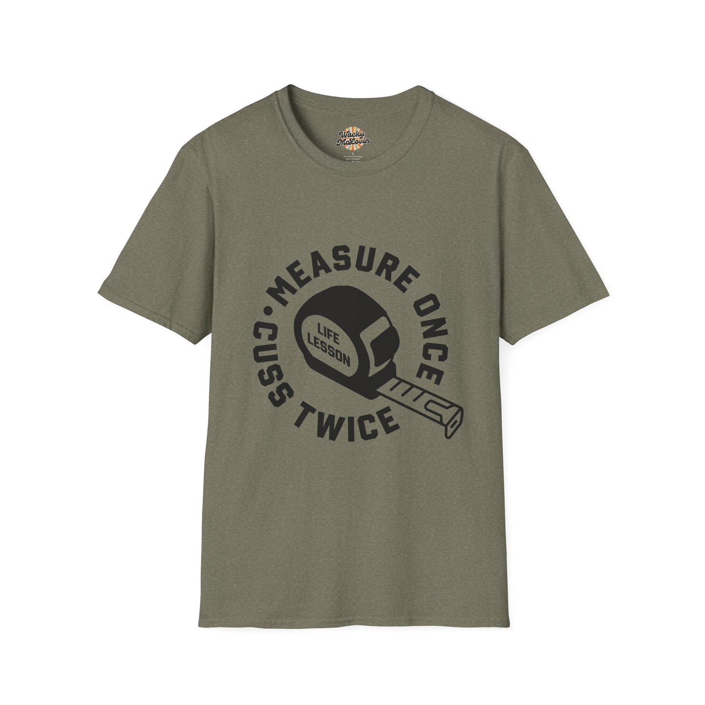 Measure Once Cuss Twice Tee
