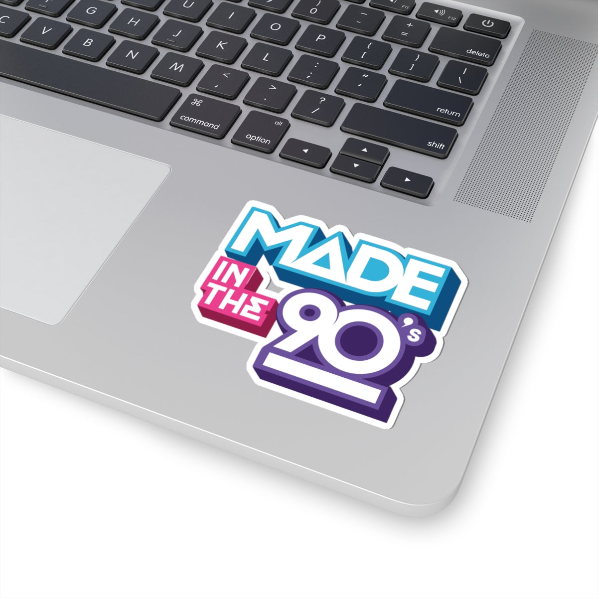 Made In The 90's Sticker