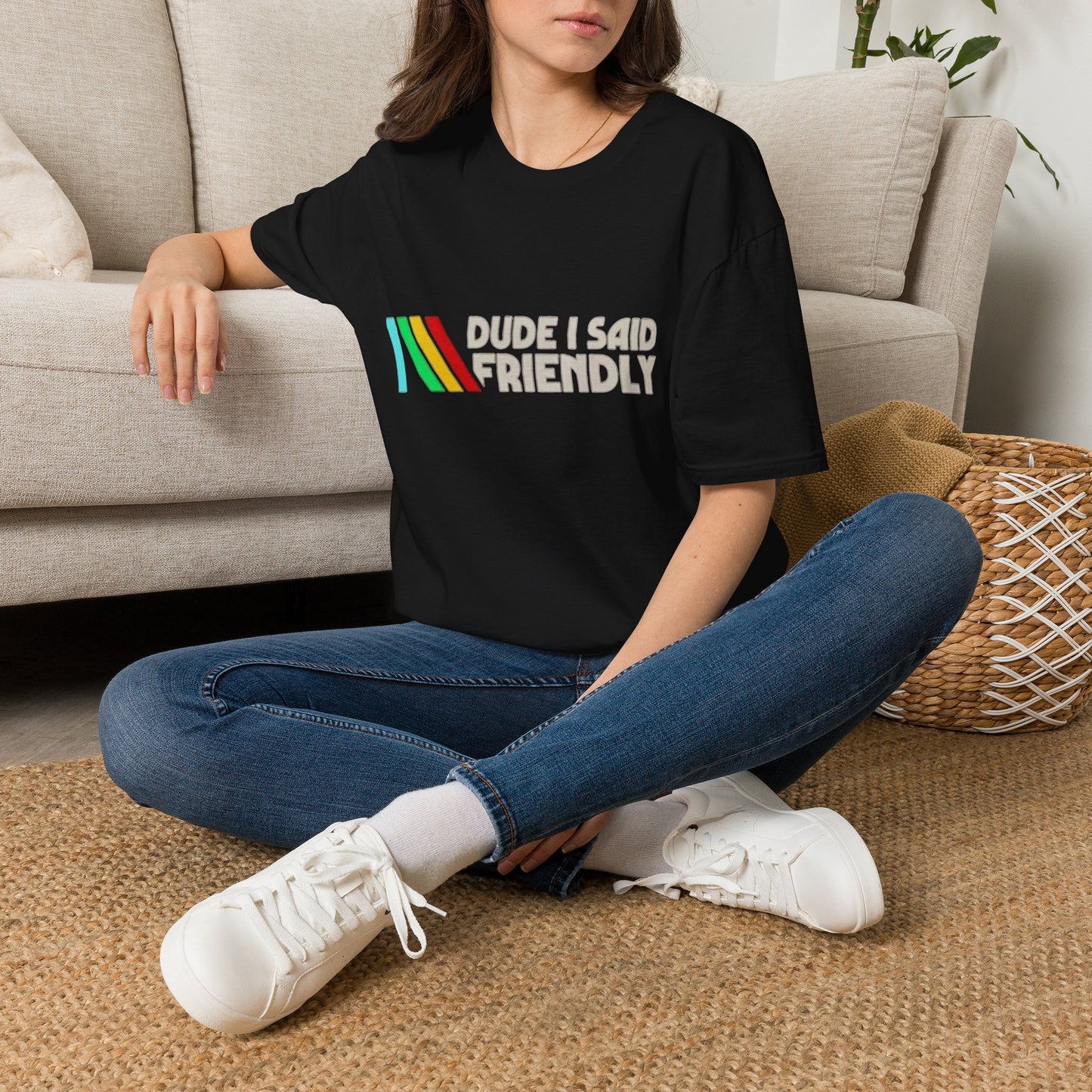 Dude I Said Friendly Retro Tee