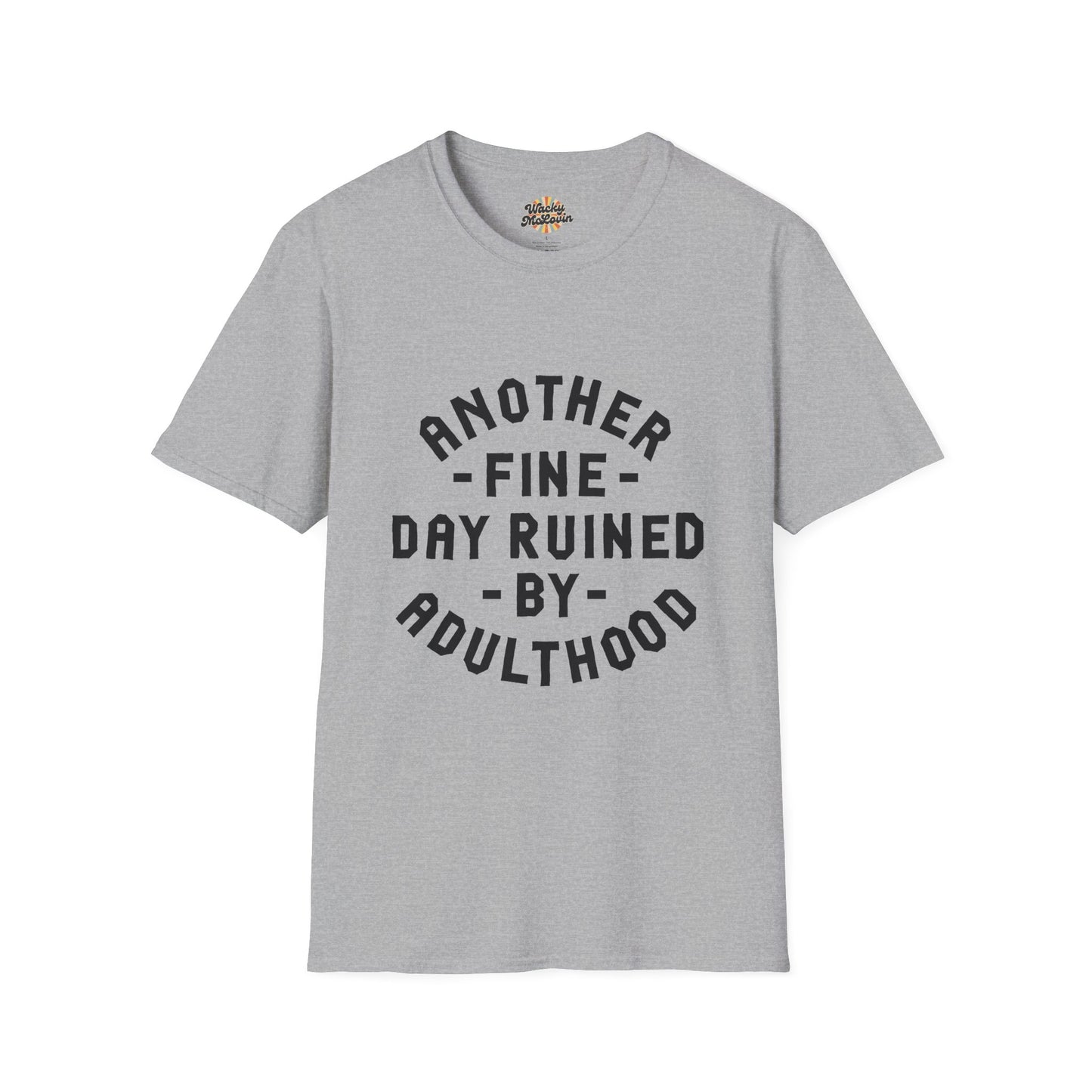 Another Fine Day Ruined by Adulthood