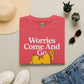 Worries Come And Go, But Wu-Tang Is Forever Tee