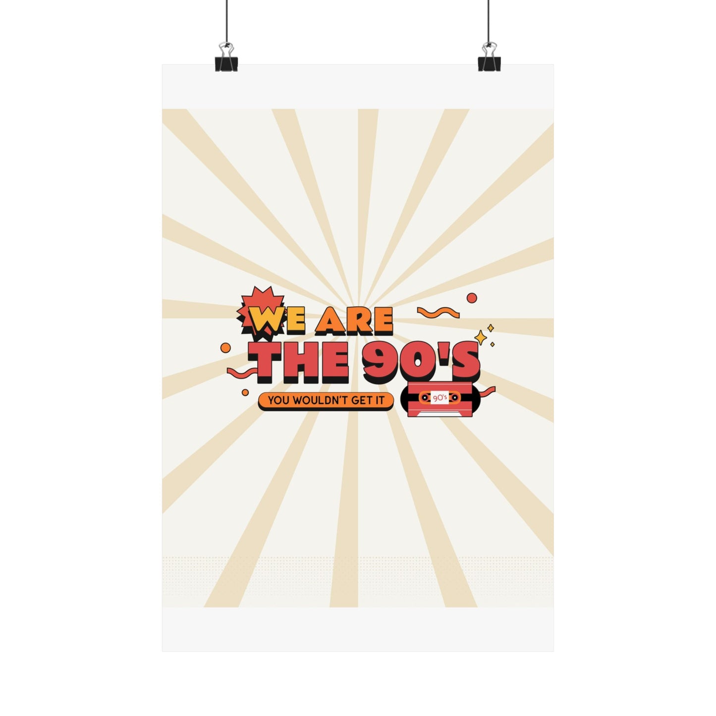 We Are The 90's Retro Poster