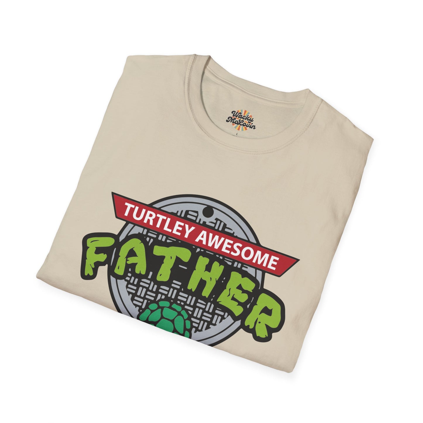 Turtley Awesome Father Tee