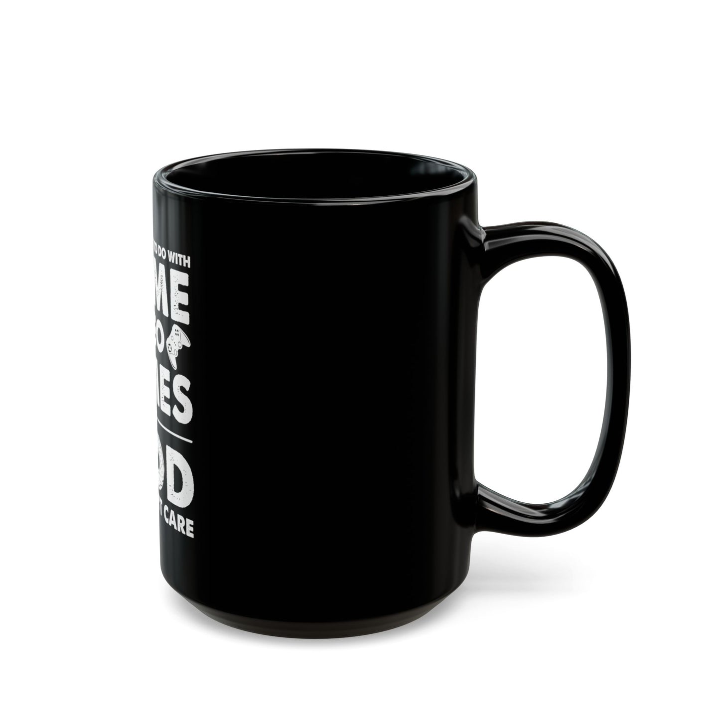Anime, Video Games, or Food Black Coffee Mug