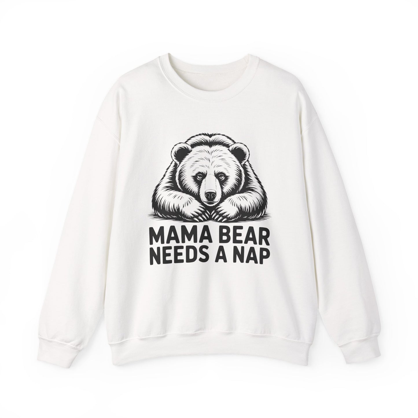Mama Bear Needs a Nap Sweatshirt