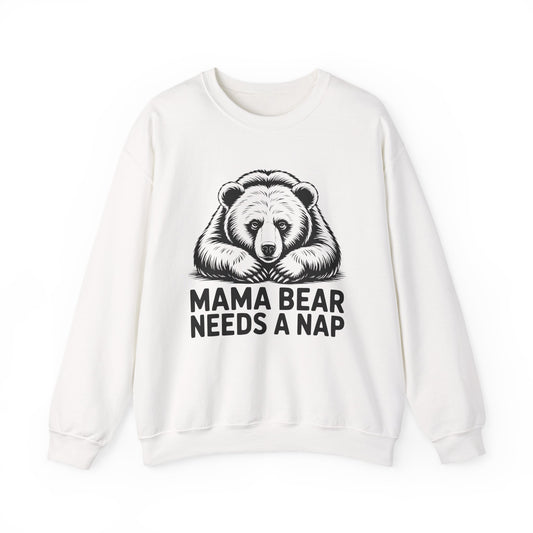 Mama Bear Needs a Nap Sweatshirt