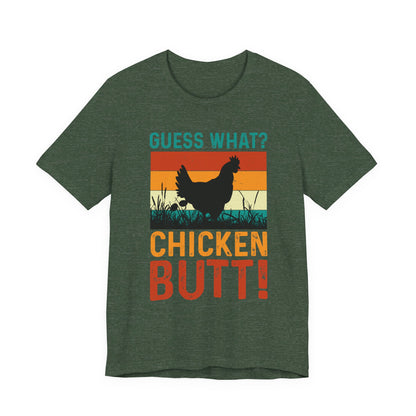 Guess What? Chicken Butt! Funny Retro Tee