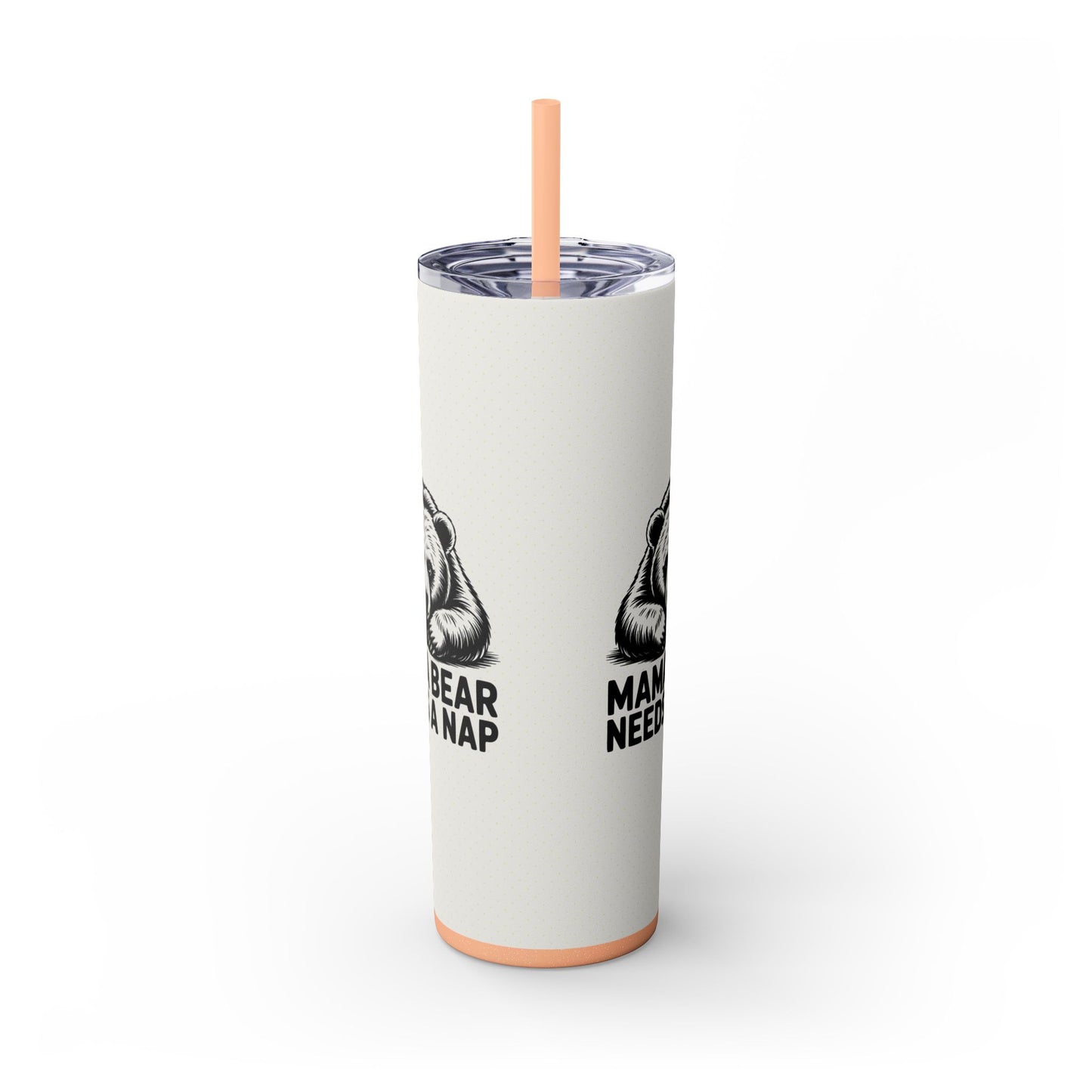 Mama Bear Needs a Nap 20oz Skinny Tumbler