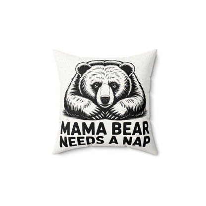Mama Bear Needs a Nap Throw Pillow