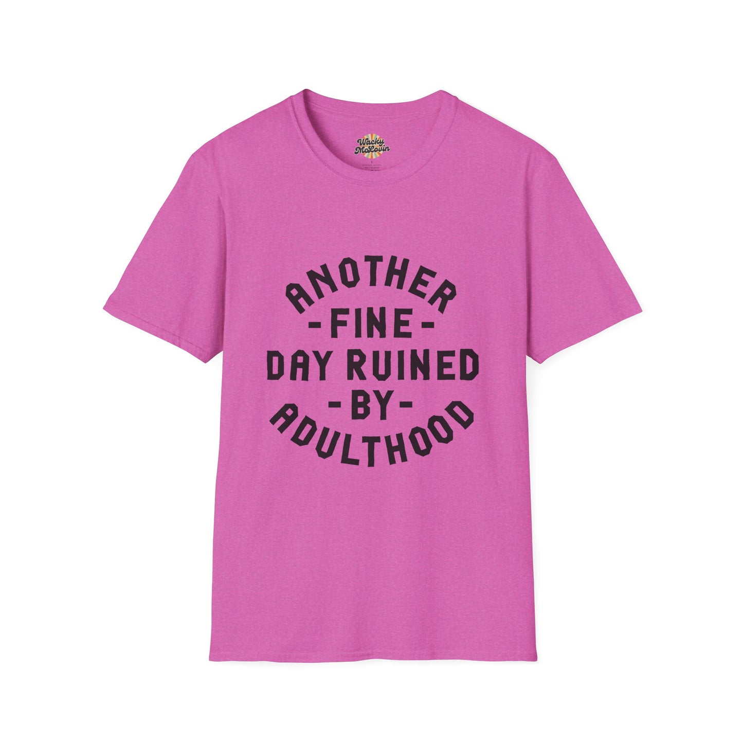 Another Fine Day Ruined by Adulthood