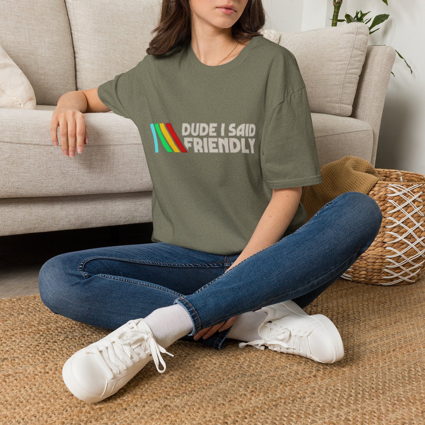 Dude I Said Friendly Retro Tee
