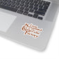 I Was Narcaned at The Cheesecake Factory Sticker | Kiss-Cut Sticker