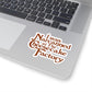 I Was Narcaned at The Cheesecake Factory Sticker | Kiss-Cut Sticker